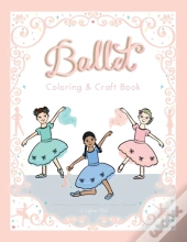 Ballet Coloring & Craft Book