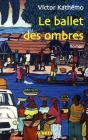 Ballet Des Ombres - Preview