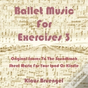 Capa do artigo Ballet Music For Exercises 3