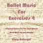 Ballet Musik For Exercises 4 - Preview
