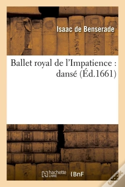 Capa do artigo Ballet Royal De L Impatience Edition 1661