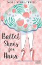 Ballet Shoes For Anna - Preview