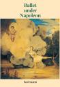 Ballet Under Napoleon - Preview
