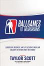 Ballgames To Boardrooms - Preview
