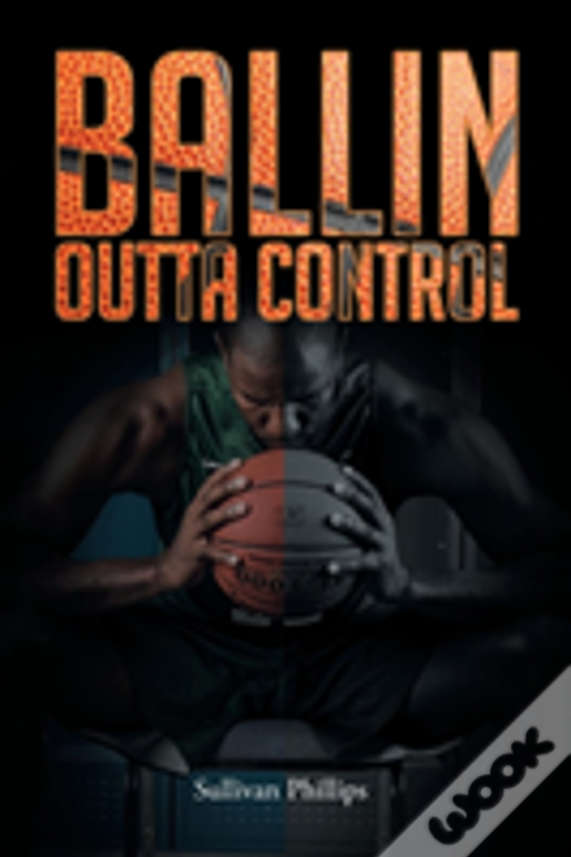 Ballin Outta Control
