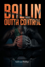 Ballin Outta Control - Preview