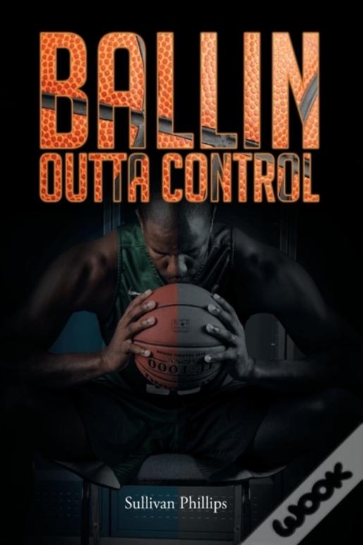 Ballin Outta Control