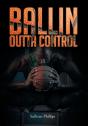 Ballin Outta Control - Preview