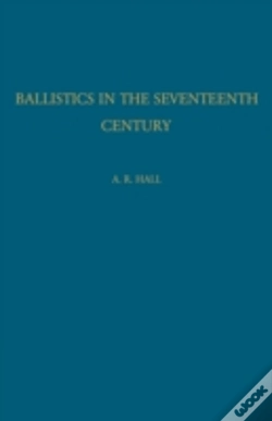 Capa do artigo Ballistics In The Seventeenth Century