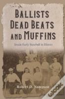 Ballists, Dead Beats, And Muffins