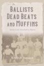 Ballists, Dead Beats, And Muffins - Preview
