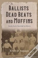 Ballists, Dead Beats, And Muffins