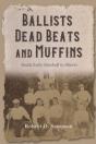 Ballists, Dead Beats, And Muffins - Preview