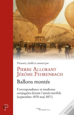 Capa do artigo Ballons Montés ; Correspondance Et Tendresse Durant L'Année Terrible