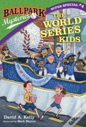 Ballpark Mysteries Super Special #4: The World Series Kids