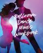 Ballroom Dance Moves Workbook - Preview