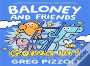 Baloney And Friends: Going Up!