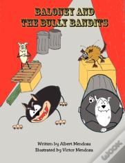 Baloney And The Bully Bandits
