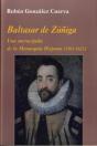 Baltasar De Zúñiga: Una Encrucijada De La Monarquía Hispana - Preview