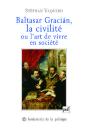 Baltasar Gracian, La Civilité Ou L'Art De Vivre En Société - Preview