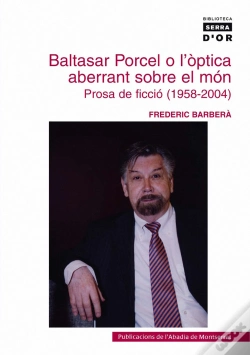 Capa do artigo Baltasar Porcel O L'Òptica Aberrant Sobre El Món