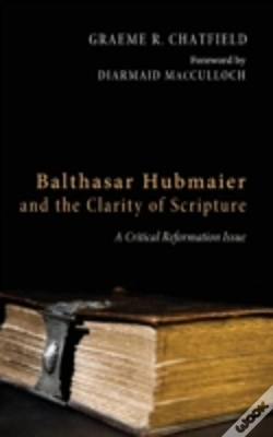 Capa do artigo Balthasar Hubmaier And The Clarity Of Scripture
