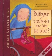 Capa do artigo Balthazar Et Comment Sont Faits Les Bebes