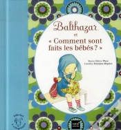 Capa do artigo Balthazar Et Comment Sont Faits Les Bébés ?