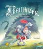 Balthazar, Le Chevalier Hyper Trouillard - Preview