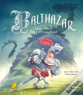 Balthazar, Le Chevalier Hyper Trouillard