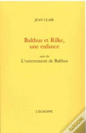 Balthus Et Rilke, Une Enfance : L'Enterrement De Balthus