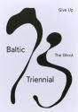 Baltic Triennial 13 Â€“ Give Up The Ghost - Preview