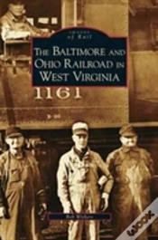 Capa do artigo Baltimore And Ohio Railroad In West Virginia