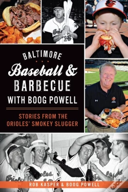 Capa do artigo Baltimore Baseball & Barbecue With Boog Powell