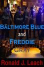 Baltimore Blue And Freddie Gray - Preview
