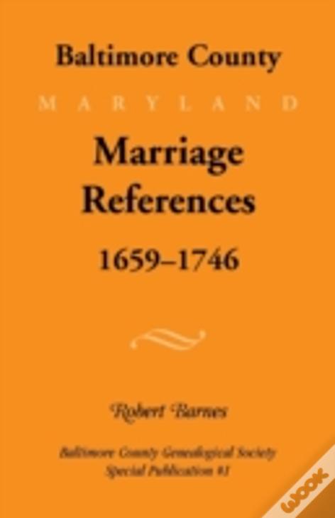 Baltimore County, Marriage References, 1659-1746