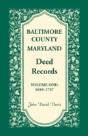 Baltimore County, Maryland, Deed Records , Volume 1: 1659-1737 - Preview
