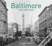 Baltimore Then And Nowâ®