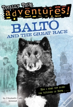 Capa do artigo Balto And The Great Race (Totally True Adventures)