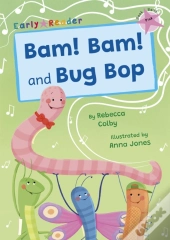 Bam! Bam! And Bug Bop