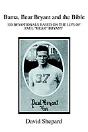 Bama, Bear Bryant And The Bible - Preview