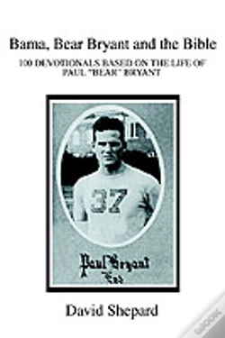 Capa do artigo Bama, Bear Bryant And The Bible