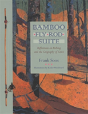 Bamboo Fly Rod Suite - Preview