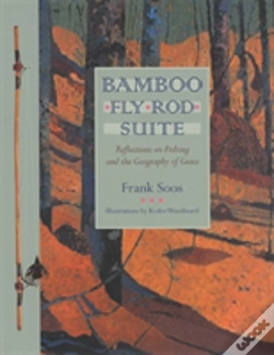 Capa do artigo Bamboo Fly Rod Suite