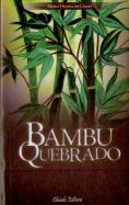 Bambu Quebrado