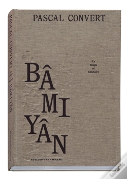 Capa do artigo Bâmiyân, Le Temps Et L'Histoire