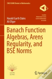 Capa do artigo Banach Function Algebras, Arens Regularity, And Bse Norms