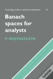 Banach Spaces For Analysts