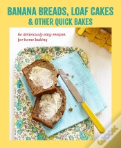 Capa do artigo Banana Breads, Loaf Cakes & Other Quick Bakes
