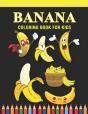 Banana Coloring Book For Kids - Preview